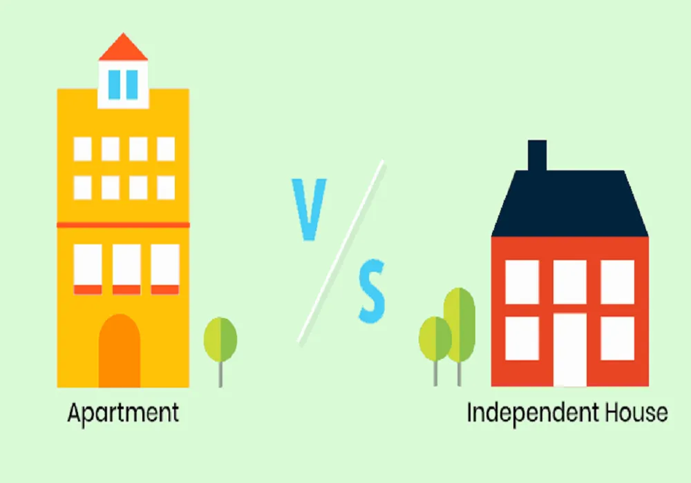 Apartment vs Independent House: How to Make the Right Choice