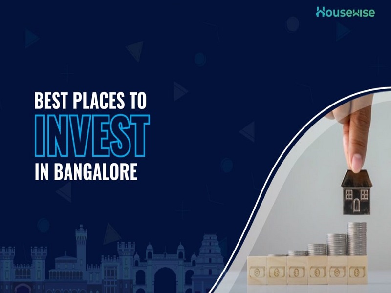 Which is the best place to invest in Bangalore?